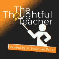 The Thoughtul Teacher Podcast cover