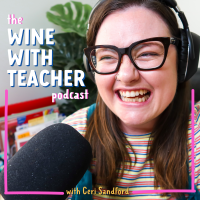 Wine with Teacher Podcast cover