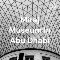 Miraj Museum In Abu Dhabi cover