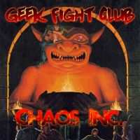 Geek Fight Club: Chaos Inc. cover