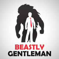 Beastly Gentleman: Self-Improvement For Men | Fitness | Dating | Lifestyle | Entrepreneurship cover