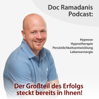 Doc Ramadanis Podcast: Hypnose, Hypnotherapie, Persönlichkeitsentwicklung und Lebensenergie. cover