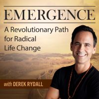 Emergence: A Revolutionary Path For Radical Life Change - with Derek Rydall | Spiritual | Productivity | Self-help | Happiness | Motivation cover