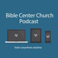 Bible Center Church - Podcast cover