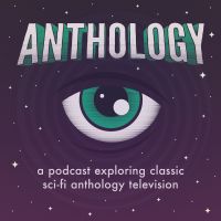Anthology - The Twilight Zone, Black Mirror, and Classic Sci-Fi Podcast cover