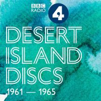 Desert Island Discs: Archive 1961-1965 cover