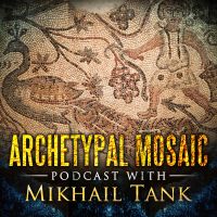 Archetypal Mosaic with Mikhail Tank cover