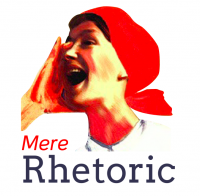 Mere Rhetoric cover