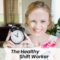 The Healthy Shift Worker cover