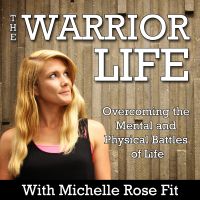 The Warrior Life - Overcoming The Mental and Physical Battles of Life cover