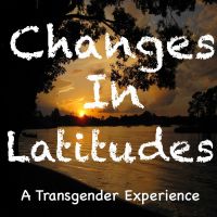 Changes In Latitudes: A Transgender Experience cover