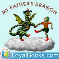 My Father's Dragon by Ruth Stiles Gannett cover
