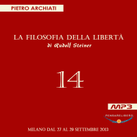 La Filosofia della Libertà di Rudolf Steiner - 14° Seminario - Milano, dal 27 al 29 settembre 2013 cover