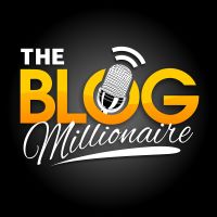 The Blog Millionaire: Blogging, SEO, Social Media Marketing, Email Marketing & WordPress cover