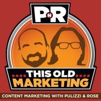 PNR: This Old Marketing | Content Marketing with Joe Pulizzi and Robert Rose cover