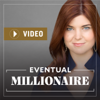Eventual Millionaire - Video Case Studies with Millionaire Business Owners cover