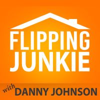Flipping Junkie - Danny Johnson - For Those Addicted to Flipping Houses cover
