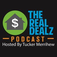 The Real Dealz Podcast - Real Estate Investing Unfiltered! How to get started in real estate investing, wholesaling, new construction, rehabbing, house flipping, multifamily and development. Learn what Robert Kiyosaki and Donald Trump's boo cover