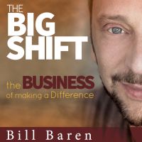 The Big Shift: The Business of Making a Difference | Personal Growth | Marketing | Sales | Conscious Business | Get Clients cover