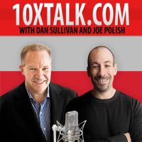 10x Talk with Joe Polish and Dan Sullivan cover
