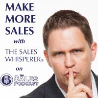 The Sales Whisperer®, Wes Schaeffer, Hosts The Sales Podcast cover