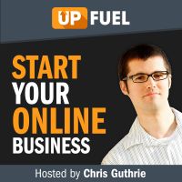 Up Fuel Podcast - Start Or Grow Your Online Business cover