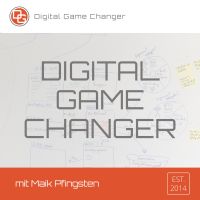 Digital Game Changer - Der Podcast für Freiberufler und Unternehmer in der digitalen Wirtschaft cover