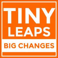 Tiny Leaps, Big Changes: Wellness, Inspiration, Self Help & Motivation for Your Daily Life cover