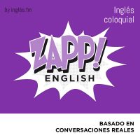 Zapp! Inglés Coloquial by Ingles.fm cover