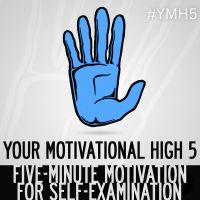 Your Motivational High 5 | 5-Minute Inspiration, Motivation, Positivity, Mental Health, Self-Help, Esteem, Improvement, Growth cover