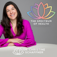 The Spectrum of Health with Dr. Christine Schaffner cover