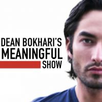 Dean Bokhari's Meaningful Show | Self-Improvement and Motivation cover