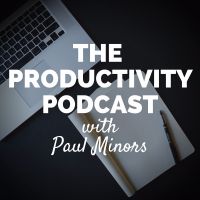 The Productivity Podcast: Time Management, Motivation, Business, Self-Help and Happiness cover