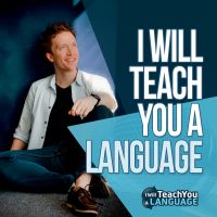 I Will Teach You A Language | Weekly Motivation and Language Learning Tips to Help You Become Fluent in Any Language cover