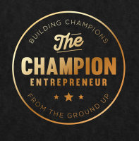 The Champion Entrepreneur | Conversations with champions who have built their success from the ground up cover