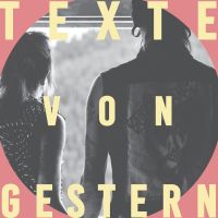 texte von gestern cover
