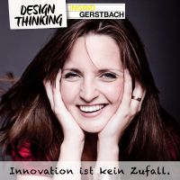 Design Thinking Podcast - Gerstbach Design Thinking cover