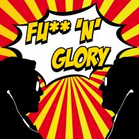 Fu**'n'Glory | Business | Marketing | Vertrieb | Erfolg cover
