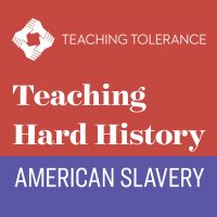 Teaching Hard History: American Slavery cover