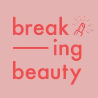 Breaking Beauty Podcast cover