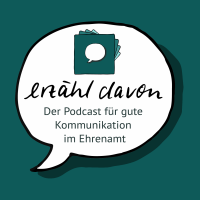 erzähl davon - der Podcast für gute Kommunikation im Ehrenamt cover