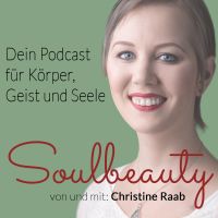 Soulbeauty - Yoga, Spiritualität, gesundes Leben, Liebe und Persönlichkeitsentwicklung // Christine Raab cover