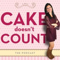The "Cake Doesn't Count" Podcast cover