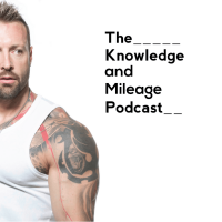 The Knowledge and Mileage Podcast cover