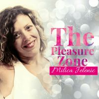 The Pleasure Zone ~ Milica Jelenic cover