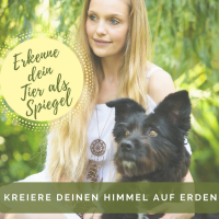 Erkenne dein Tier als Spiegel - kreiere deinen Himmel auf Erden cover
