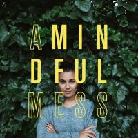 a mindful mess cover