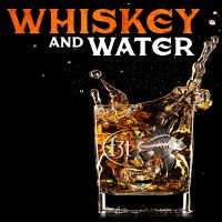 Whiskey and Water cover