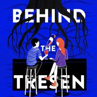 BEHIND THE TRESEN cover