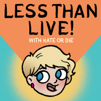 LESS THAN LIVE with KATE OR DIE cover